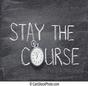 Stay the Course Plan